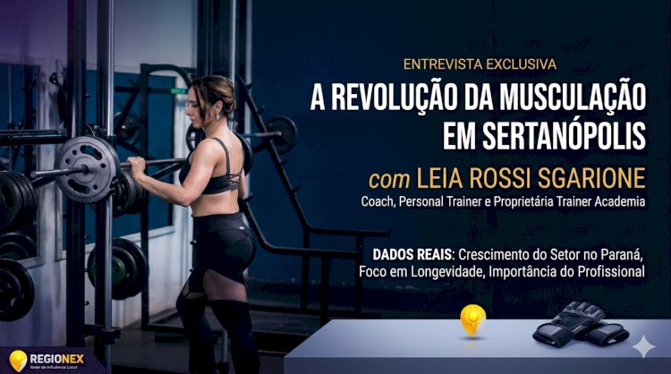 Musculação como Medicina: Leia Rossi inova com Treino de Longevidade na Trainer Academia em Sertanópolis